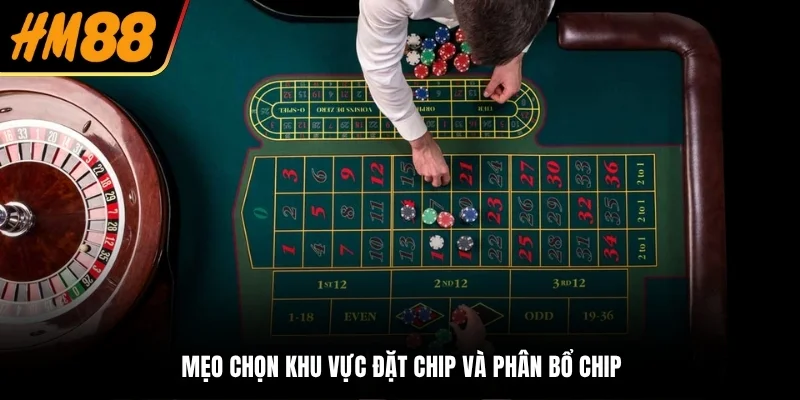Mẹo chọn khu vực đặt chip và phân bổ chip